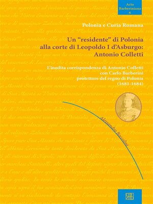 cover image of Un residente di Polonia alla corte di Leopoldo I d'Asburgo: Antonio Colletti
